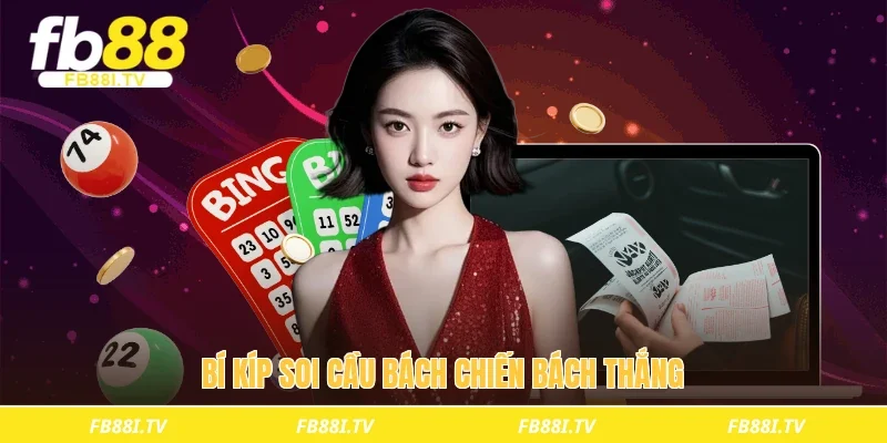 Bí kíp soi cầu bách chiến bách thắng